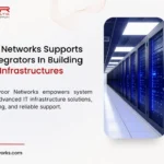 How Avoor Networks Supports System Integrators in Building Smarter IT Infrastructures?