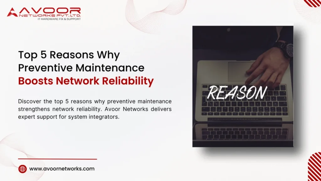 Top-5-Reasons-Preventive-Maintenance-Boosts-Network-Reliability-1300x731