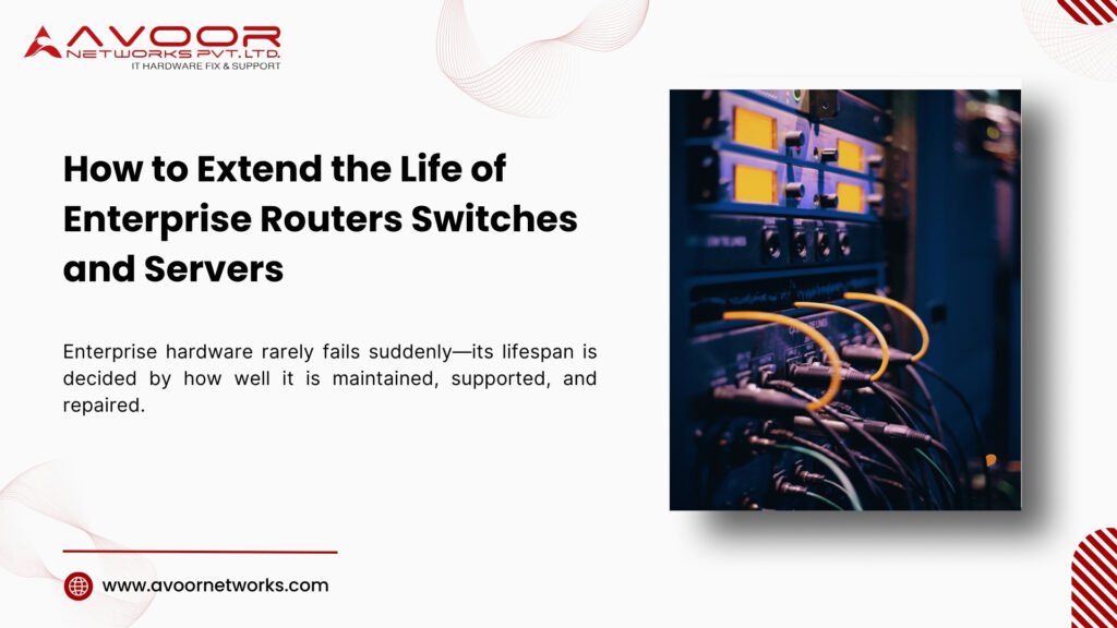 How to Extend the Life of Enterprise Routers Switches and Servers