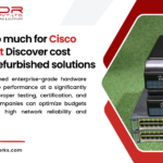 7 Smart Ways to Stop Paying Too Much for Cisco Equipment Save Costs Fast