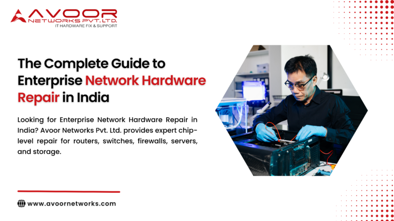 Enterprise Network Hardware Repair in India