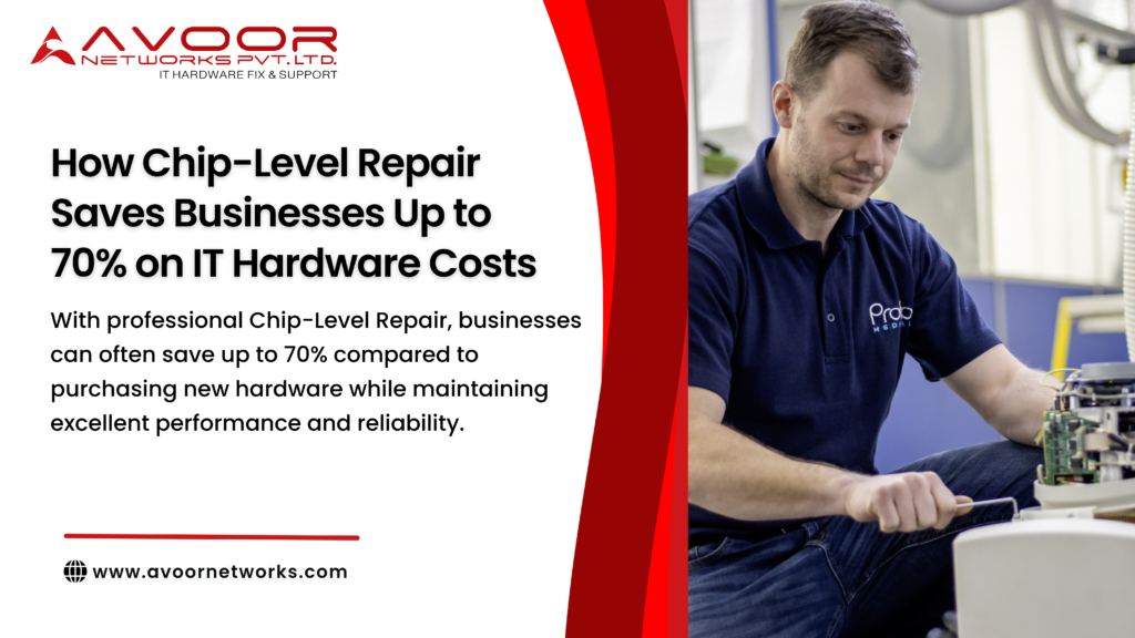 How Chip-Level Repair Saves Businesses Up to 70% on IT Hardware Costs