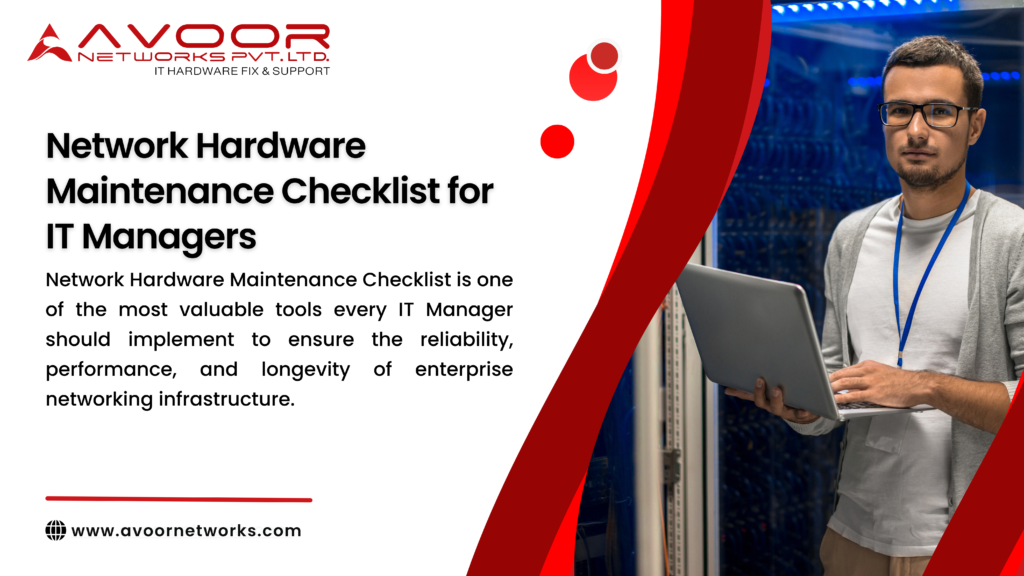 Network Hardware Maintenance Checklist