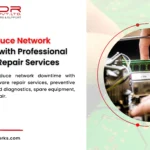 How to Reduce Network Downtime with Professional Hardware Repair Services