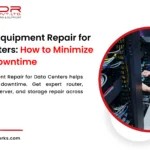 Network Equipment Repair for Data Centers: How to Minimize Critical Downtime